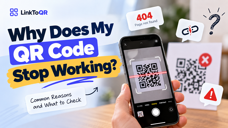 Why Does My QR Code Stop Working? Common Reasons - Linktoqr.org Why Does My QR Code Stop Working? Common Reasons - Linktoqr.org